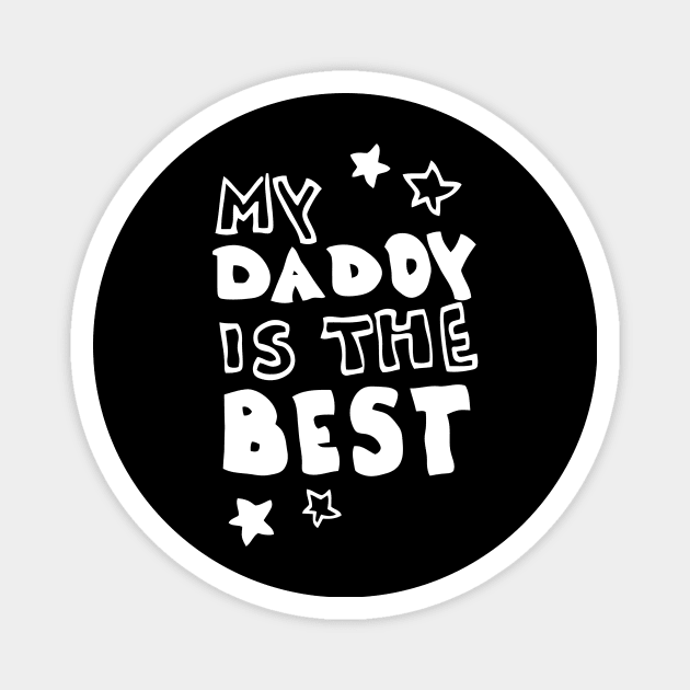 Daddy Is The Best Magnet by Ramateeshop